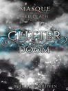 Cover image for Glitter & Doom